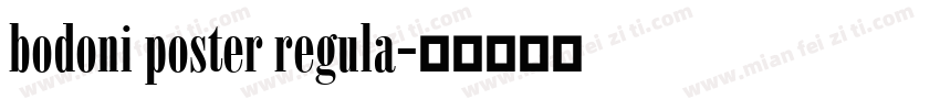 bodoni poster regula字体转换